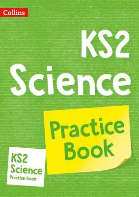 KS2 Science Practice Workbook - Ideal für den Gebrauch zu Hause - KS2 Science Practice Workbook - Ideal for Use at Home