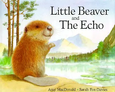 Der kleine Biber und das Echo - Little Beaver and the Echo