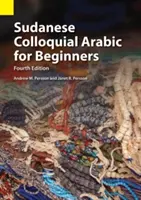 Sudanesische Umgangssprache Arabisch für Anfänger - Sudanese Colloquial Arabic for Beginners