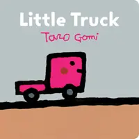 Little Truck: (Transportbücher für Kleinkinder, Pappbilderbuch für Kleinkinder) - Little Truck: (Transportation Books for Toddlers, Board Book for Toddlers)