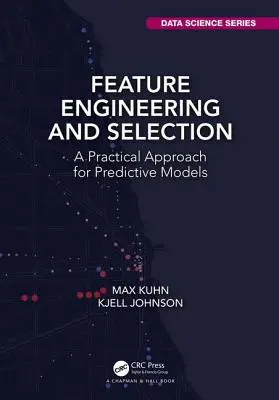 Feature Engineering und Auswahl: Ein praktischer Ansatz für prädiktive Modelle - Feature Engineering and Selection: A Practical Approach for Predictive Models