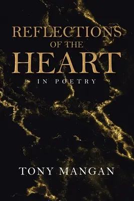 Reflexionen des Herzens: In Poesie - Reflections of the Heart: In Poetry