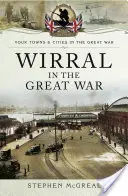 Wirral im Großen Krieg - Wirral in the Great War