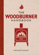 Das Handbuch für Holzbrenner - The Woodburner Handbook