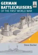 Deutsche Schlachtkreuzer des Ersten Weltkriegs - German Battlecruisers of the First World War