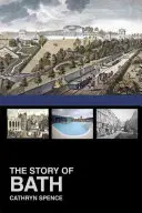 Die Geschichte von Bath - The Story of Bath
