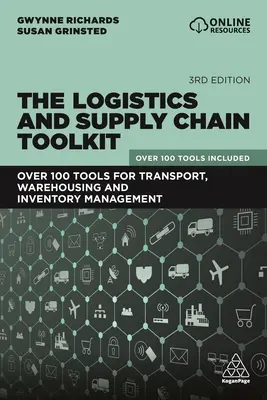 Das Logistik- und Lieferketten-Toolkit: Über 100 Tools für Transport, Lagerhaltung und Bestandsmanagement - The Logistics and Supply Chain Toolkit: Over 100 Tools for Transport, Warehousing and Inventory Management