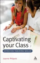 Fesseln Sie Ihre Klasse: Effektive Lehrfähigkeiten - Captivating Your Class: Effective Teaching Skills