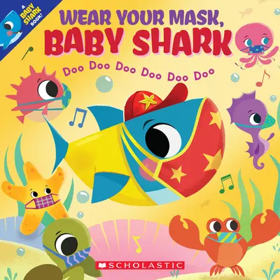 Trag deine Maske, Baby Hai (ein Baby Hai Buch) - Wear Your Mask, Baby Shark (a Baby Shark Book)