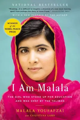 Ich bin Malala: Das Mädchen, das sich für Bildung einsetzte und von den Taliban erschossen wurde - I Am Malala: The Girl Who Stood Up for Education and Was Shot by the Taliban