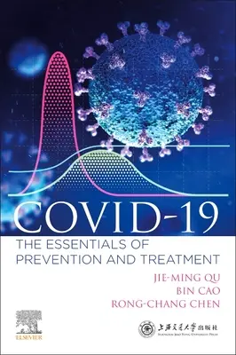 COVID-19 - Die Grundlagen der Prävention und Behandlung - COVID-19 - The Essentials of Prevention and Treatment