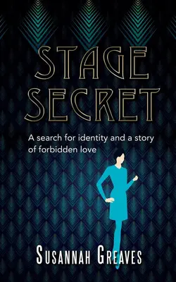 Stage Secret: Eine Suche nach Identität und eine Geschichte über verbotene Liebe - Stage Secret: A search for identity and a story of forbidden love