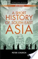 Eine kurze Geschichte Südostasiens - A Short History of South-East Asia