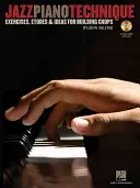 Jazz Piano Technik: Übungen, Etüden & Ideen zum Aufbau von Chops - Jazz Piano Technique: Exercises, Etudes & Ideas for Building Chops