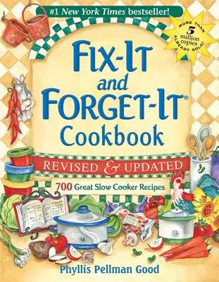 Fix-It and Forget-It Überarbeitet und aktualisiert: 700 tolle Rezepte für den Slow Cooker - Fix-It and Forget-It Revised and Updated: 700 Great Slow Cooker Recipes