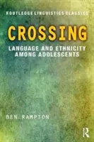 Kreuzung: Sprache und Ethnizität bei Heranwachsenden - Crossing: Language and Ethnicity Among Adolescents