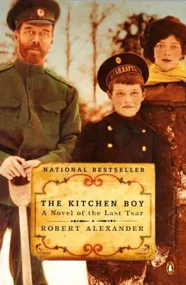 Der Küchenjunge: Ein Roman über den letzten Zaren - The Kitchen Boy: A Novel of the Last Tsar
