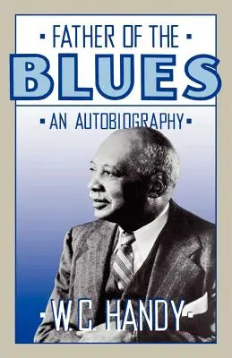Vater des Blues: Eine Autobiographie - Father of the Blues: An Autobiography