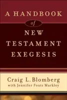 Ein Handbuch der Exegese des Neuen Testaments - A Handbook of New Testament Exegesis