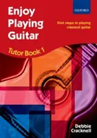Enjoy Playing Guitar Tutor Book 1 + CD - Erste Schritte im klassischen Gitarrenspiel - Enjoy Playing Guitar Tutor Book 1 + CD - First steps in playing classical guitar