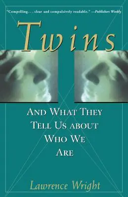 Zwillinge: Was sie uns über uns selbst verraten - Twins: And What They Tell Us about Who We Are