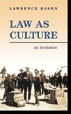 Recht als Kultur: Eine Einladung - Law as Culture: An Invitation