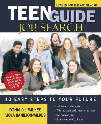Teen Guide Jobsuche: 10 einfache Schritte zu Ihrer Zukunft - Teen Guide Job Search: 10 Easy Steps to Your Future