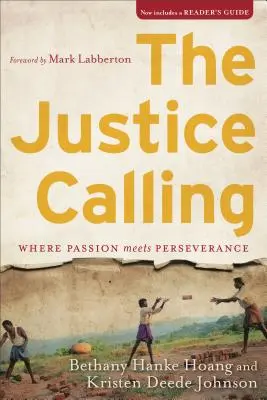 Die Berufung zur Gerechtigkeit: Wo Leidenschaft auf Beharrlichkeit trifft - The Justice Calling: Where Passion Meets Perseverance