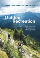 Erholung im Freien: Umweltauswirkungen und Management - Outdoor Recreation: Environmental Impacts and Management