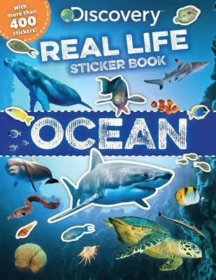 Discovery Real Life Stickerbuch: Ozean - Discovery Real Life Sticker Book: Ocean