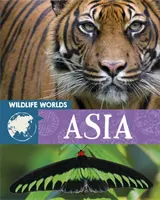 Wildtierwelten: Asien - Wildlife Worlds: Asia