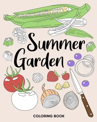 Sommergarten-Malbuch - Summer Garden Coloring Book