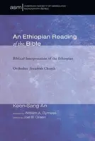 Eine äthiopische Lesart der Bibel - An Ethiopian Reading of the Bible