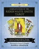 Llewellyn's Vollständiges Buch des Rider-Waite-Smith Tarot: Eine Reise durch die Geschichte, Bedeutung und Anwendung des berühmtesten Decks der Welt - Llewellyn's Complete Book of the Rider-Waite-Smith Tarot: A Journey Through the History, Meaning, and Use of the World's Most Famous Deck