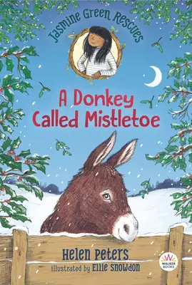 Jasmine Green rettet: Ein Esel namens Mistelzweig - Jasmine Green Rescues: A Donkey Called Mistletoe