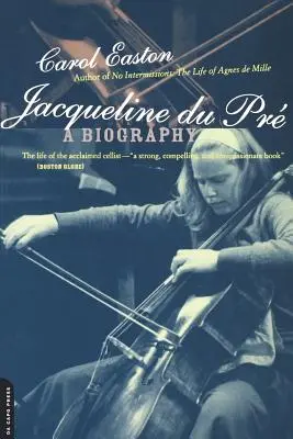 Jacqueline Du Pre: Eine Biographie - Jacqueline Du Pre: A Biography