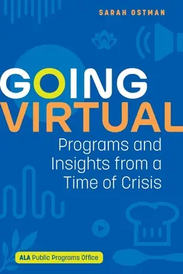 Going Virtual: Programme und Einblicke aus einer Zeit der Krise - Going Virtual: Programs and Insights from a Time of Crisis