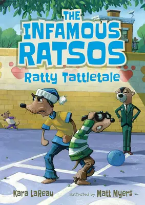 Die berüchtigten Ratsos: Rattiges Plappermaul - The Infamous Ratsos: Ratty Tattletale