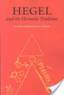 Hegel und die hermetische Tradition - Hegel and the Hermetic Tradition