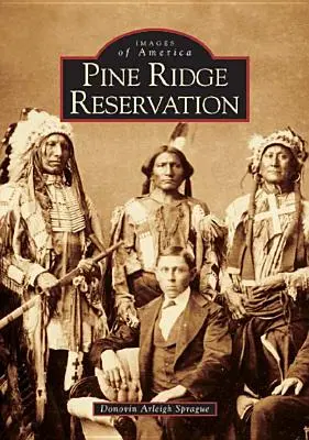 Pine Ridge-Reservat, Süd-Dakota - Pine Ridge Reservation, South Dakota