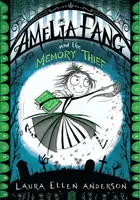 Amelia Fang und der Gedächtnisdieb - Amelia Fang and the Memory Thief