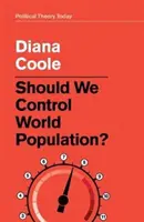 Sollten wir die Weltbevölkerung kontrollieren? - Should We Control World Population?