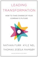 Führende Transformation: Wie Sie die Zukunft Ihres Unternehmens in die Hand nehmen - Leading Transformation: How to Take Charge of Your Company's Future