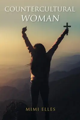 Gegenkulturelle Frau - Countercultural Woman