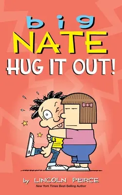 Big Nate: Umarmen Sie sich! - Big Nate: Hug It Out!