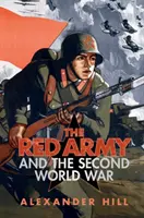 Die Rote Armee und der Zweite Weltkrieg - The Red Army and the Second World War