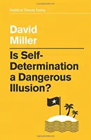 Ist Selbstbestimmung eine gefährliche Illusion? - Is Self-Determination a Dangerous Illusion?