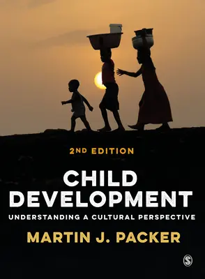 Kindliche Entwicklung: Eine kulturelle Perspektive verstehen - Child Development: Understanding a Cultural Perspective
