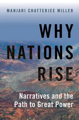 Warum Nationen aufsteigen: Narrative und der Weg zur Großmacht - Why Nations Rise: Narratives and the Path to Great Power