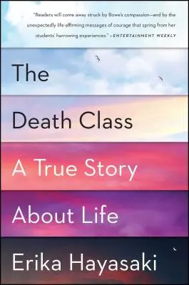 Die Todesklasse: Eine wahre Geschichte über das Leben - The Death Class: A True Story about Life